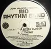 12inch Vinyl Single - Rio Rhythm Band - A Little Closer