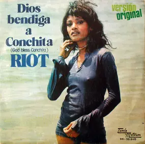 Riot - Dios Bendiga A Conchita = God Bless Conchita