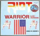 12inch Vinyl Single - Riot - Warrior (Live Version) / Born In America