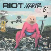 LP - Riot - Narita