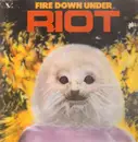 LP - Riot - Fire Down Under