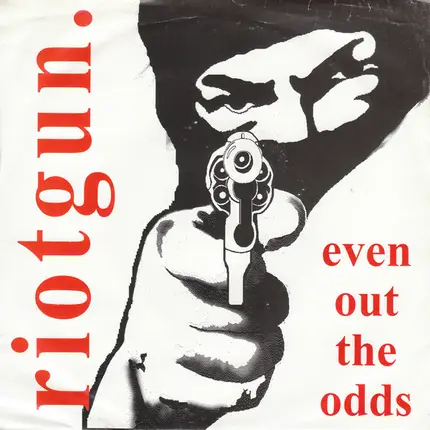 Riotgun. - Even Out The Odds
