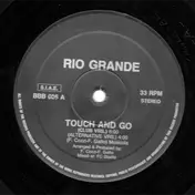 Rio Grande - Touch And Go