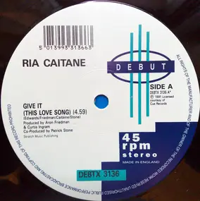Ria Caitane - Give It (This Love Song)