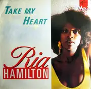 12inch Vinyl Single - Ria Hamilton - Take My Heart