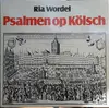LP - Ria Wordel - Psalmen Op Kölsch