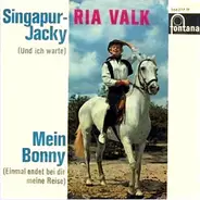 Ria Valk - Singapur-Jacky / Mein Bonny