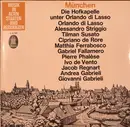 LP - RIAS-Kammerchor , Günther Arndt - München - Die Hofkapelle Unter Orlando Di Lasso