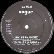 Ric Fernandez - J'Travaille A La Chaine