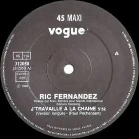 Ric Fernandez - J'Travaille A La Chaine