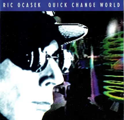 Ric Ocasek - Quick Change World