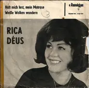 Rica Déus - Halt mich fest mein Matrose + Weiße Wolken wandern