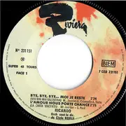 7inch Vinyl Single - Ricardo Canova - Bye, Bye, Bye... Moi Je Reste