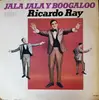 LP - Ricardo Ray - Jala Jala Y Boogaloo - Mono
