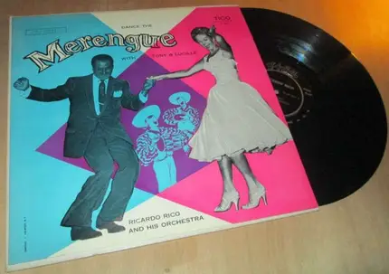 Ricardo Rico And His Orchestra , Tony And Lucille - Dance The Merengue With Tony & Lucille