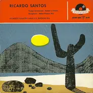 Ricardo Santos And His Orchestra - Tango Americano / Armen's Theme / Guaglione / Adios Pampa Mia