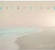 Ricardo Silveira, Roberto Taufic - Atlânticos