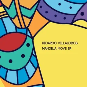 Ricardo Villalobos - Mandela Move -EP-