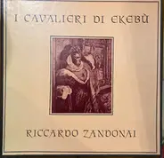 Riccardo Zandonai - I Cavalieri Di Ekebù