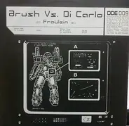 Riccardo Brush vs. Stefano Di Carlo - Fraülein