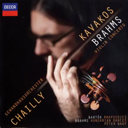 Brahms / Bartók / Leonidas Kavakos - Violin Concerto / Rhapsodies / Hungarian Dances