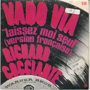 Riccardo Cocciante - Vado Via "Laissez Moi Seul" (Version Française)
