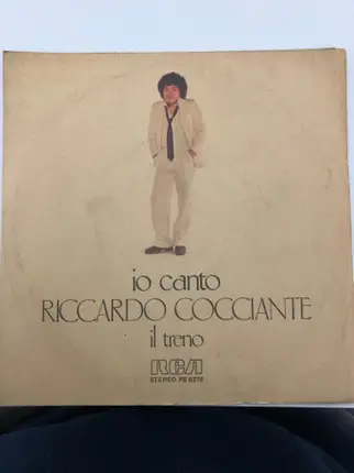 Riccardo Cocciante - Io Canto / Il Treno