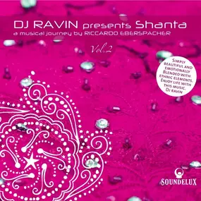 Riccardo Eberspacher - Dj Ravin Presents Shanta Vol. 2