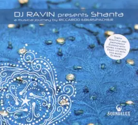 Riccardo Eberspacher - Dj Ravin Presents Shanta