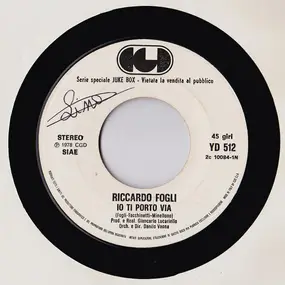 Riccardo Fogli - Io Ti Porto Via