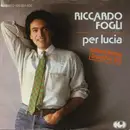 7inch Vinyl Single - Riccardo Fogli - Per Lucia