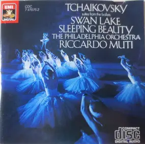 Pyotr Ilyich Tchaikovsky - Suites From The Ballets: Swan Lake / Sleeping Beauty