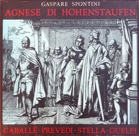 Gaspare Spontini - Agnese di Hohenstaufen
