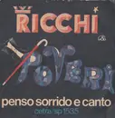 7inch Vinyl Single - Ricchi E Poveri - Penso Sorrido E Canto
