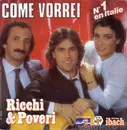 7inch Vinyl Single - Ricchi E Poveri - Come Vorrei