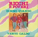7inch Vinyl Single - Ricchi E Poveri - Dimmi Quando