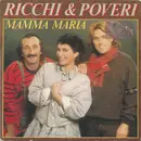 7inch Vinyl Single - Ricchi E Poveri - Mamma Maria