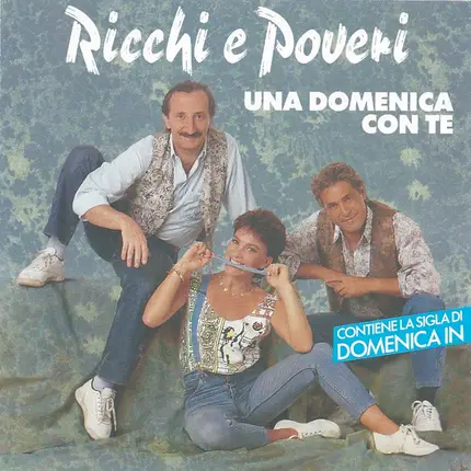 Ricchi E Poveri - Una Domenica con Te