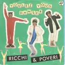 7inch Vinyl Single - Ricchi E Poveri - Voulez Vous Danser