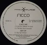 Ricco - Call Me / Sip Up / All My Ladies Say