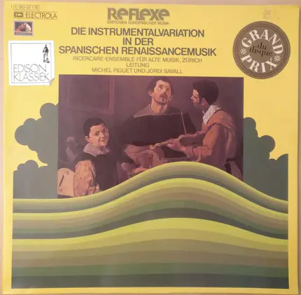 Ricercare-Ensemble Für Alte Musik, Zürich , Michel Piguet Und Jordi Savall - Die Instrumentalvariation In Der Spanischen Renaissancemusik