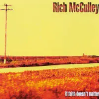 Rich McCulley - If Faith Doesn't Matter