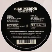 Rich Medina - Remixes Pt 2