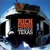 Rich Minus - (Still Alive In) Texas