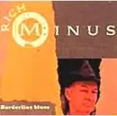 CD - Rich Minus - Borderline Blues