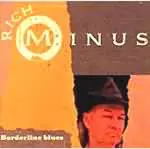 Rich Minus - Borderline Blues