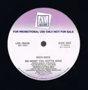 12inch Vinyl Single - Rich Nice - So What You Gotta Man / Instr.