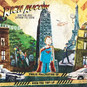 RICH AUCOIN - We're All Dying To Live