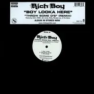 Rich Boy - Boy Looka Here / Throw Some D's (Remix)