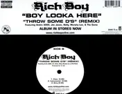 Rich Boy - Boy Looka Here / Throw Some D's RMX